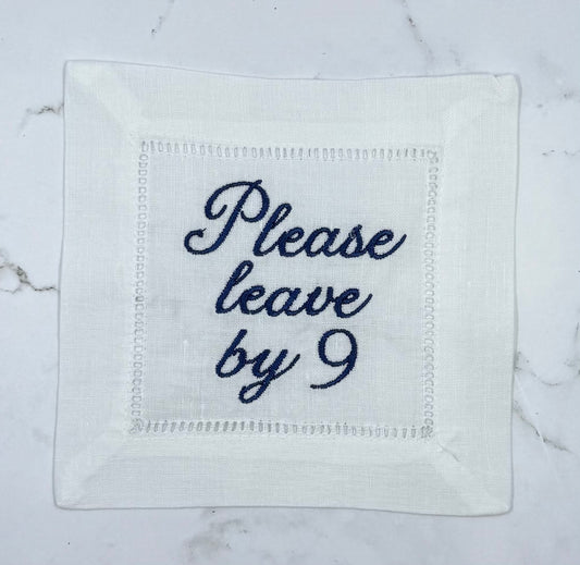Please leave by 9